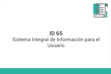 ID 65
Sistema Integral de Información para el Usuario
